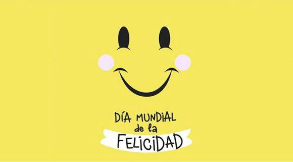 Hoy  se festeja el Día De La Felicidad.