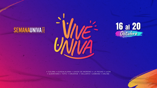 Todo listo para “Semana UNIVA 2023”